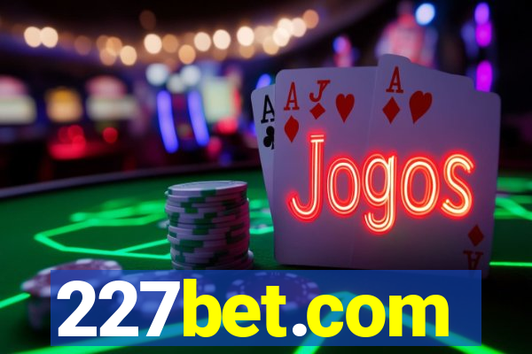 227bet.com