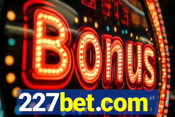 227bet.com