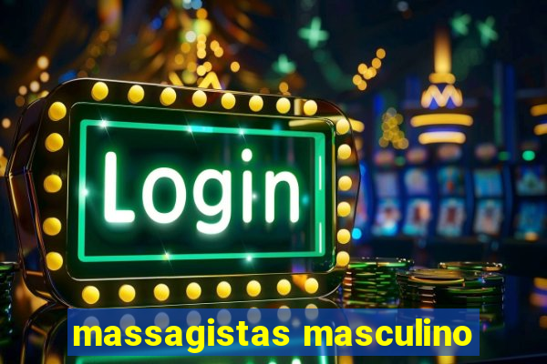 massagistas masculino