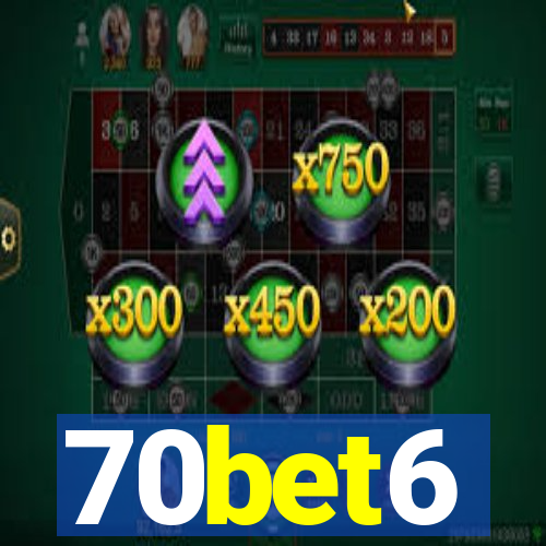 70bet6