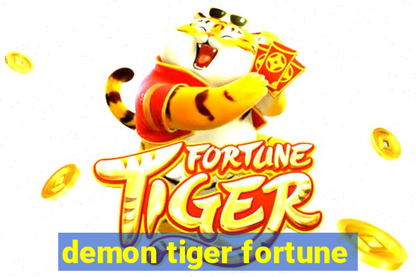 demon tiger fortune