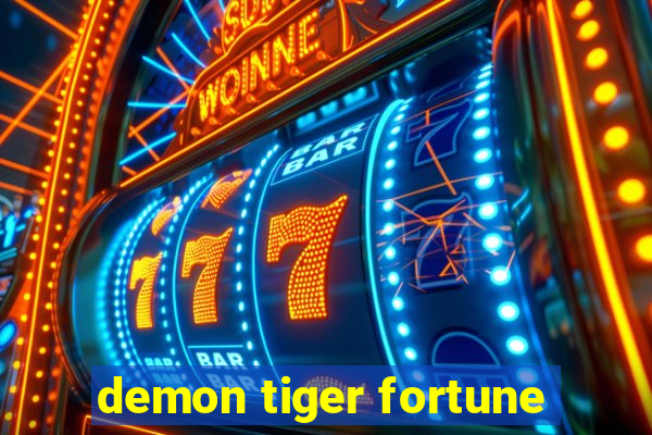 demon tiger fortune