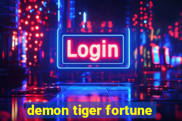 demon tiger fortune