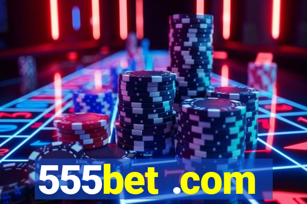 555bet .com