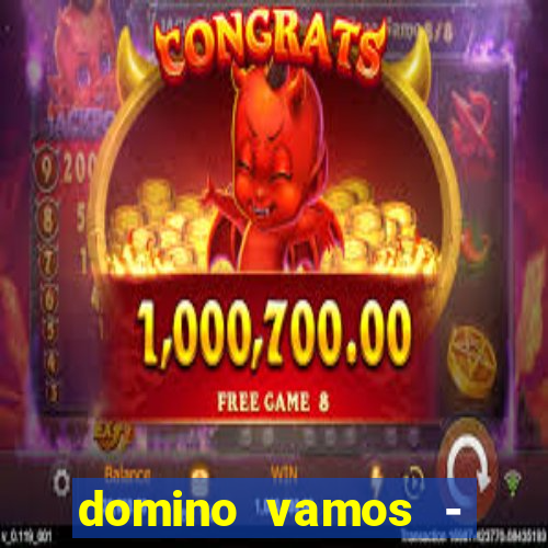 domino vamos - crash & poker