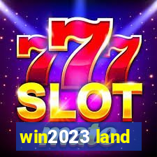 win2023 land