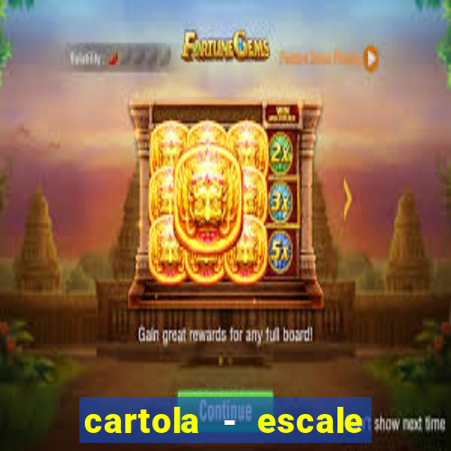 cartola - escale seu time!