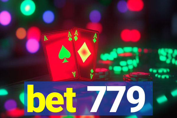 bet 779