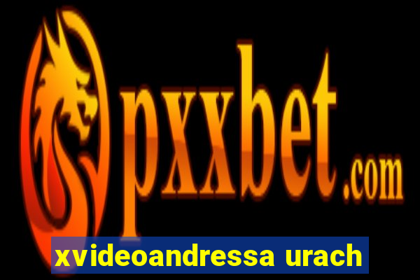 xvideoandressa urach