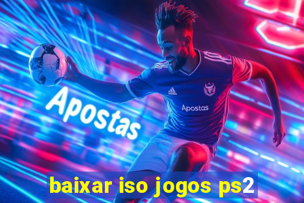 baixar iso jogos ps2