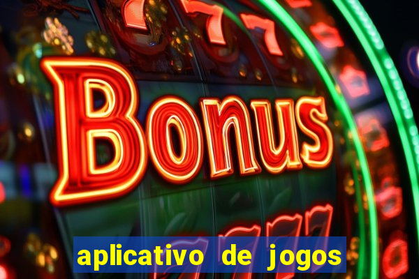 aplicativo de jogos para ganhar dinheiro no pix