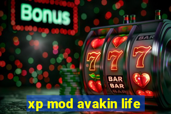 xp mod avakin life