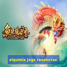 alquimia jogo respostas