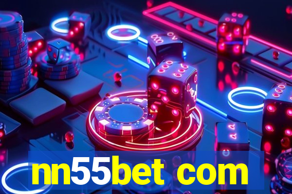 nn55bet com