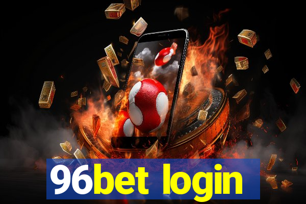 96bet login