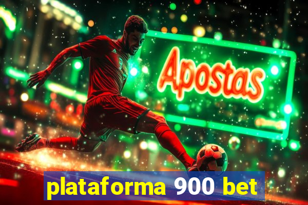 plataforma 900 bet