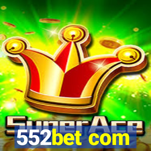 552bet com