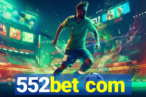 552bet com