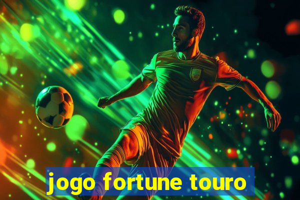 jogo fortune touro