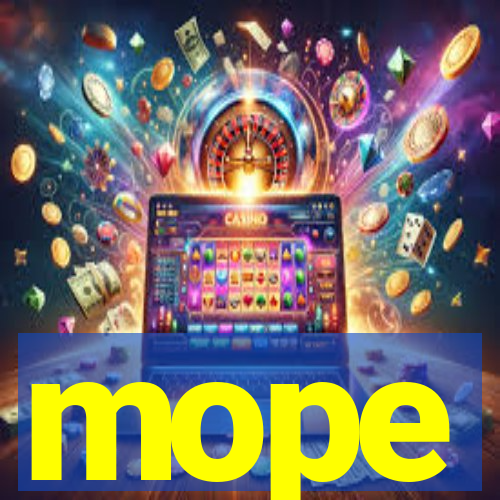 mope