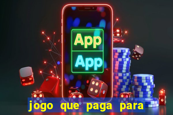 jogo que paga para jogar de verdade