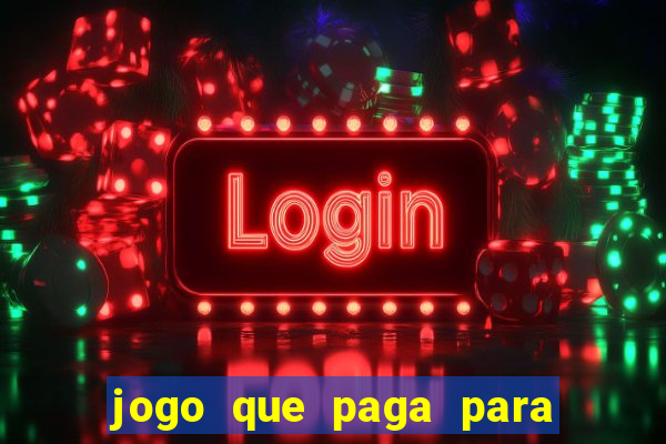 jogo que paga para jogar de verdade