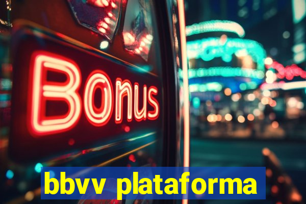 bbvv plataforma