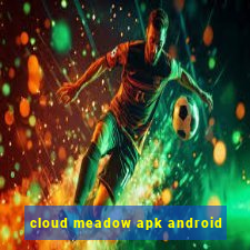 cloud meadow apk android