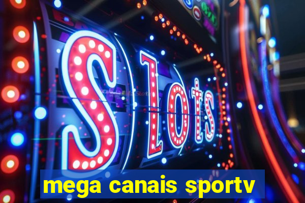 mega canais sportv