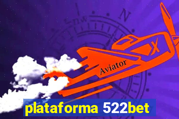 plataforma 522bet