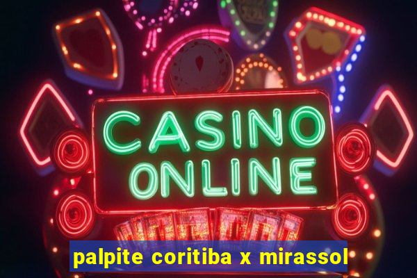 palpite coritiba x mirassol