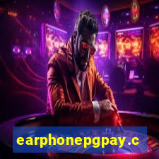 earphonepgpay.com