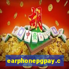 earphonepgpay.com