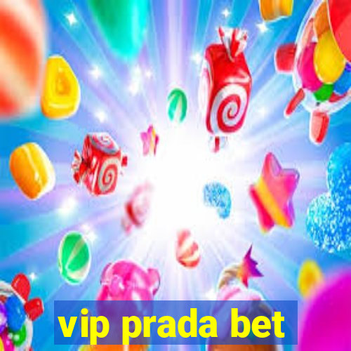 vip prada bet