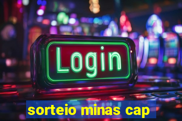 sorteio minas cap