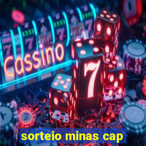 sorteio minas cap