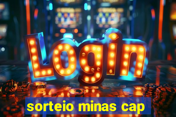 sorteio minas cap