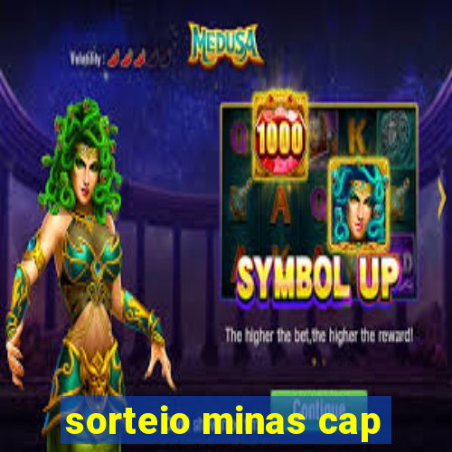 sorteio minas cap