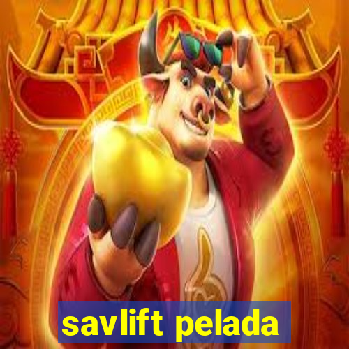 savlift pelada