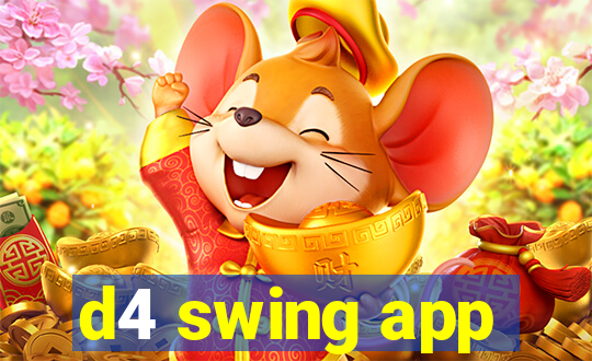 d4 swing app