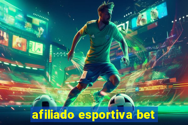 afiliado esportiva bet