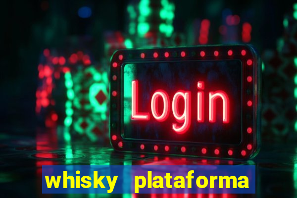 whisky plataforma de jogos