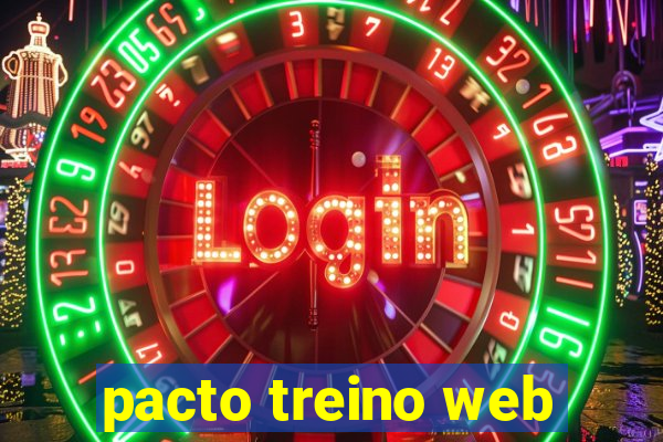 pacto treino web