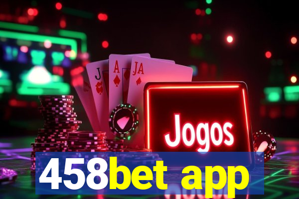 458bet app