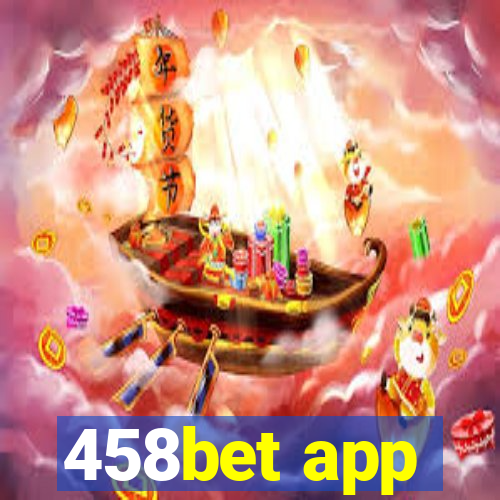 458bet app