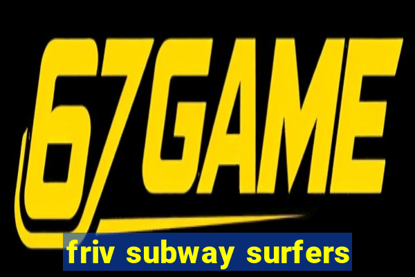 friv subway surfers