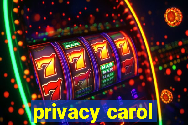 privacy carol