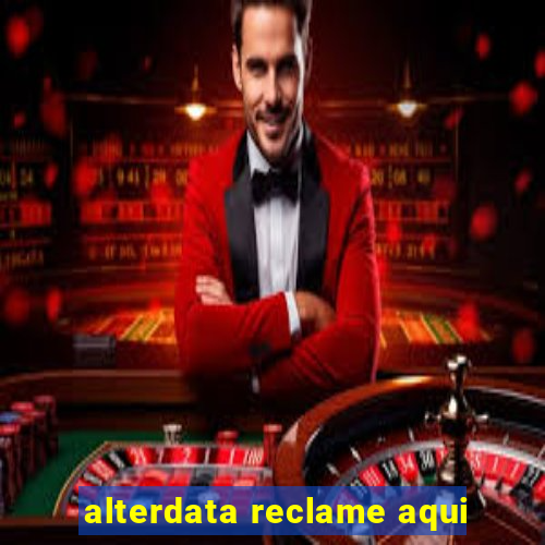 alterdata reclame aqui