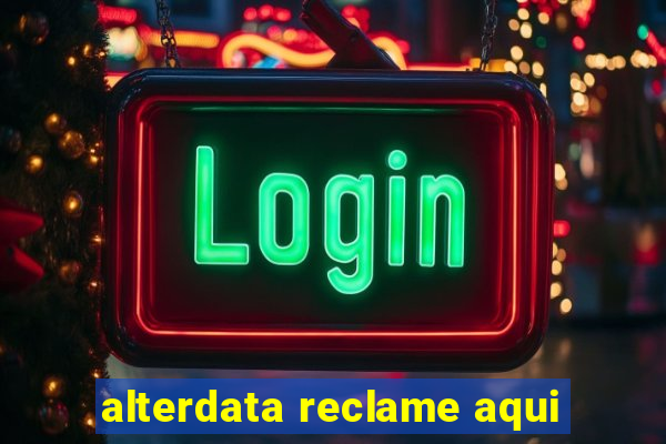 alterdata reclame aqui