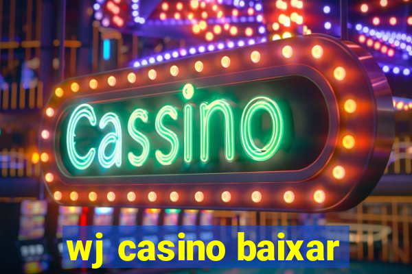 wj casino baixar